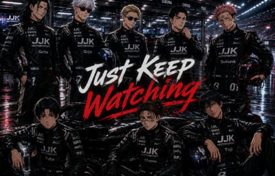 Just Keep Watching | JJK F1 AU