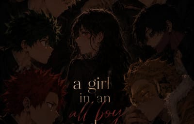 Girl In An All Boy Academy : MHA AU