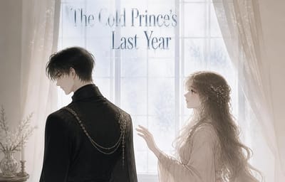 The Cold Prince's Last Year
